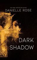 Dark Shadow