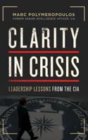 Clarity in Crisis