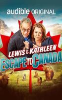 Lewis and Kathleen Escape to Canada