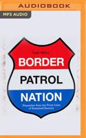 Border Patrol Nation