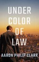 Under Color of Law
