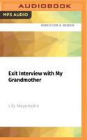 Exit Interview With My Grandmother