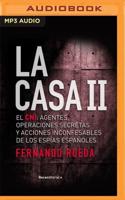 La Casa II: El CNI