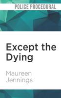Except the Dying