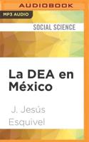 La DEA En México