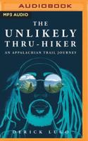 The Unlikely Thru-Hiker
