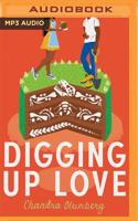 Digging Up Love