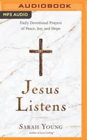 Jesus Listens