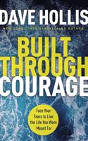 Built Through Courage