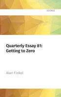 Quarterly Essay 81: Getting to Zero