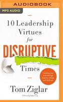 10 Leadership Virtues for Disruptive Times