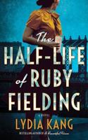 The Half-Life of Ruby Fielding