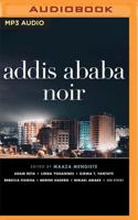 Addis Ababa Noir