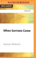 When Sorrows Come
