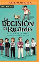 La Decisión De Ricardo