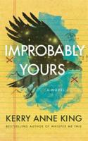 Improbably Yours