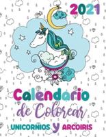 2021 Calendario de Colorear unicornios y arcoiris