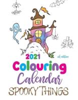 2021 Colouring Calendar Spooky Things (UK Edition)