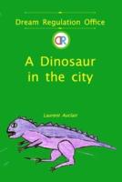 A Dinosaur in the City (Dream Regulation Office - Vol.2) (Softcover, Black and White)