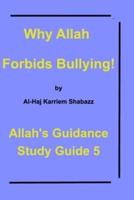 Why Allah Forbids  Bullying!
