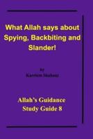 What Allah Says About Spying, Backbiting and Slander!