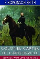 Colonel Carter of Cartersville (Esprios Classics)