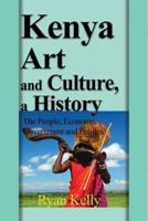 Kenya Art and Culture, a History