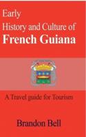 Early History and Culture of French Guiana