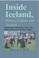 Inside Iceland, History, Culture and Tourism