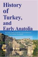 History of Turkey, and Early Anatolia