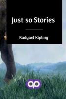 Just so Stories