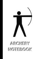 ARCHERY NOTEBOOK [ruled Notebook/Journal/Diary to write in, 60 sheets, Medium Size (A5) 6x9 inches]