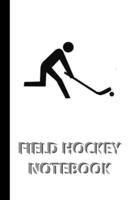 FIELD HOCKEY NOTEBOOK [ruled Notebook/Journal/Diary to write in, 60 sheets, Medium Size (A5) 6x9 inches]