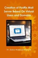 Creation of Postfix Mail Server Based On Virtual Users and Domains