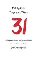 31 Days and Ways to be a More Faithful and Successful Coach