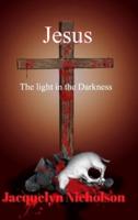 Jesus: The Light in the Darkness