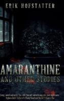 Amaranthine And Other Stories