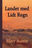 Landet med Lidt Regn; The Land of Little Rain, Danish edition