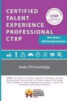 Certified Talent Experience Professional CTXP Body of Knowledge