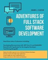 Adventures Of Full Stack Software Development