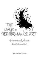 The Ways of Performance Art: Humans and Nature