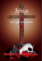 Jesus: The Light of the World