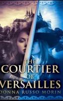 The Courtier of Versailles