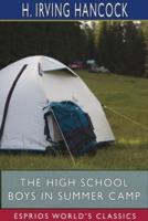 The High School Boys in Summer Camp (Esprios Classics)