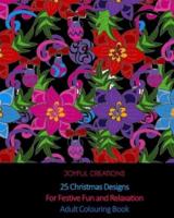 25 Christmas Designs For Festive Fun and Relaxation: Adult Colouring Book (UK Edition)