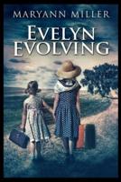 Evelyn Evolving