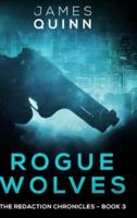 Rogue Wolves (The Redaction Chronicles Book 3)
