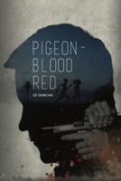 Pigeon-Blood Red (Pigeon-Blood Red Book 1)