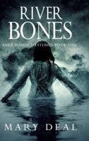 River Bones (Sara Mason Mysteries Book 1)