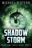 Shadow Storm (Quantum Touch Book 3)